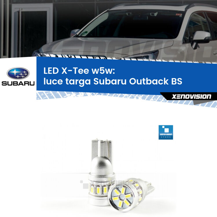 <strong>LED luce targa per Subaru Outback</strong> BS 2014 in poi. Lampade <strong>W5W</strong> modello X-Tee Xenovision top di gamma.