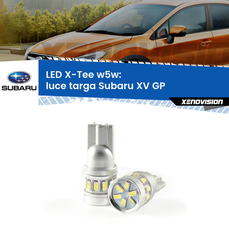 0 Luce Targa LED per Subaru XV GP 2012 - 2016: W5W X-Tee <strong>LED luce targa per Subaru XV</strong> GP 2012 - 2016. Lampade <strong>W5W</strong> modello X-Tee Xenovision top di gamma.