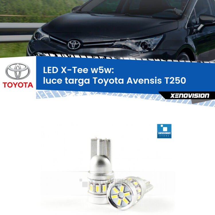 <strong>LED luce targa per Toyota Avensis</strong> T250 2003 - 2008. Lampade <strong>W5W</strong> modello X-Tee Xenovision top di gamma.