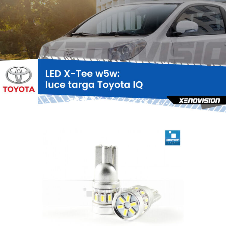 <strong>LED luce targa per Toyota IQ</strong>  2009 - 2015. Lampade <strong>W5W</strong> modello X-Tee Xenovision top di gamma.