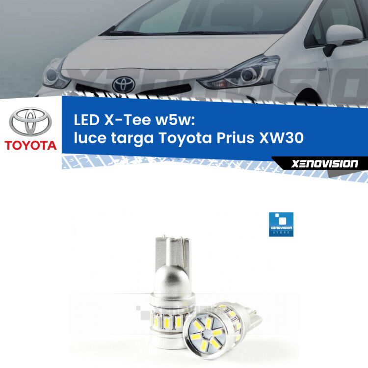 <strong>LED luce targa per Toyota Prius</strong> XW30 2008 - 2014. Lampade <strong>W5W</strong> modello X-Tee Xenovision top di gamma.