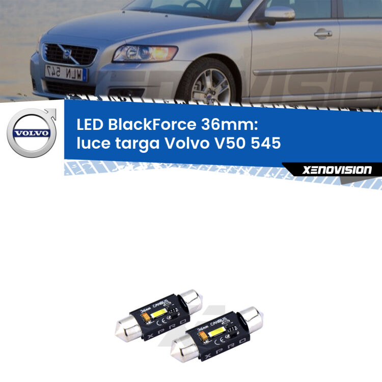 <strong>LED luce targa 36mm per Volvo V50</strong> 545 2003 - 2012. Coppia lampadine <strong>C5W</strong>modello BlackForce Xenovision.