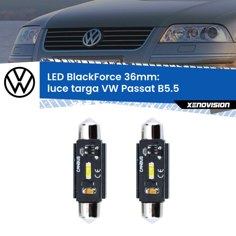0 Luce Targa LED per VW Passat B5.5 2000 - 2005: C5W BlackForce 36mm (Coppia) <strong>Luce Targa LED per VW Passat</strong> B5.5 2000 - 2005. Coppia lampade <strong>C5W</strong> 36mm modello BlackForce canbus.