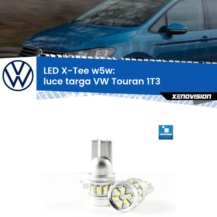 <strong>LED luce targa per VW Touran</strong> 1T3 2010 - 2015. Lampade <strong>W5W</strong> modello X-Tee Xenovision top di gamma.