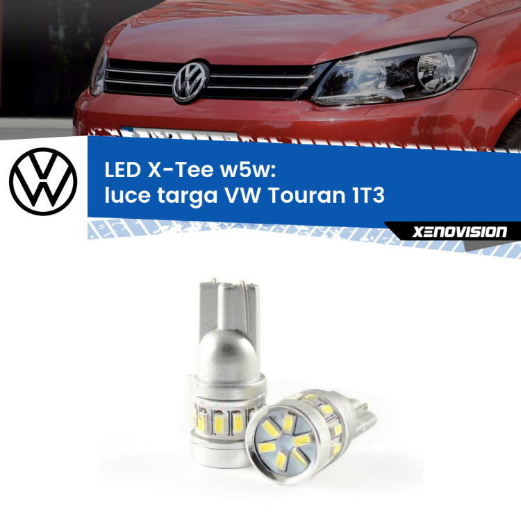 0 Luce Targa LED per VW Touran 1T3 2010 - 2015: W5W X-Tee <strong>LED luce targa per VW Touran</strong> 1T3 2010 - 2015. Lampade <strong>W5W</strong> modello X-Tee Xenovision top di gamma.