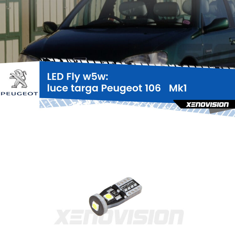 <strong>luce targa LED per Peugeot 106  </strong> Mk1 1991 - 1996. Coppia lampadine <strong>w5w</strong> Canbus compatte modello Fly Xenovision.