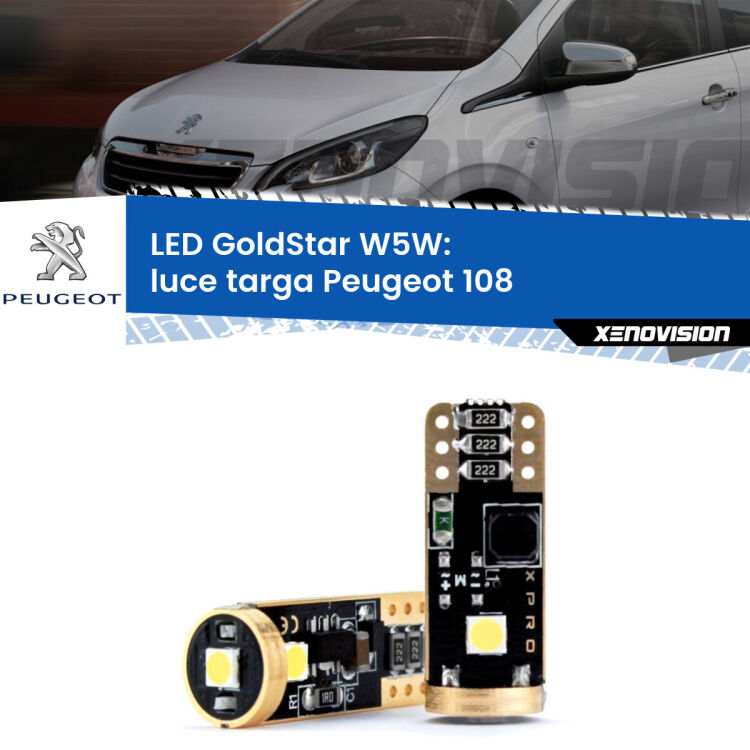 0 Luce Targa LED Peugeot 108 2014 - 2021: T10 GoldStar <strong>Luce Targa LED Peugeot 108</strong> 2014 - 2021: ottima luminosità a 360 gradi. Si inseriscono ovunque. Canbus, Top Quality.