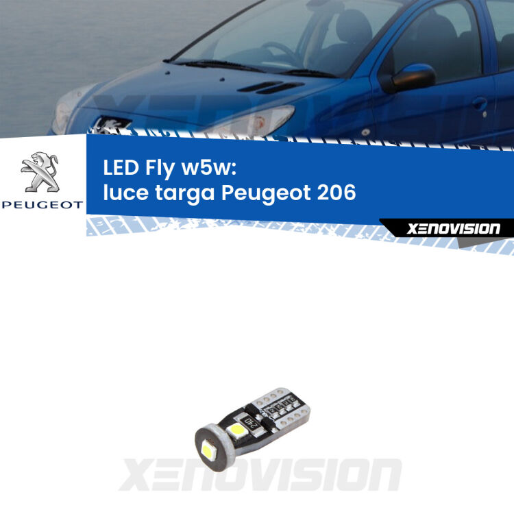 <strong>luce targa LED per Peugeot 206</strong>  1998 - 2009. Coppia lampadine <strong>w5w</strong> Canbus compatte modello Fly Xenovision.