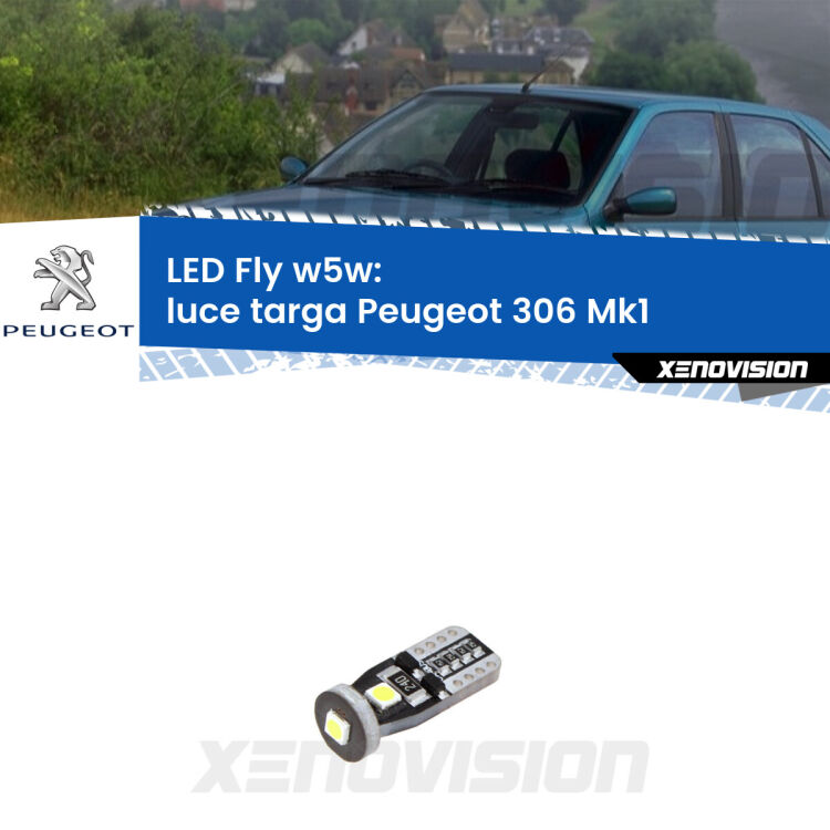 <strong>luce targa LED per Peugeot 306</strong> Mk1 1993 - 2001. Coppia lampadine <strong>w5w</strong> Canbus compatte modello Fly Xenovision.