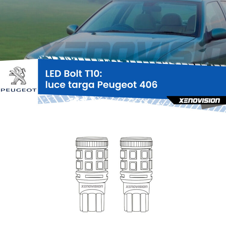 0 Luce Targa LED Peugeot 406 1995 - 2004: T10 Bolt <strong>Luce Targa LED per Peugeot 406</strong> 1995 - 2004. Coppia lampade <strong>T10</strong> modello Bolt canbus.