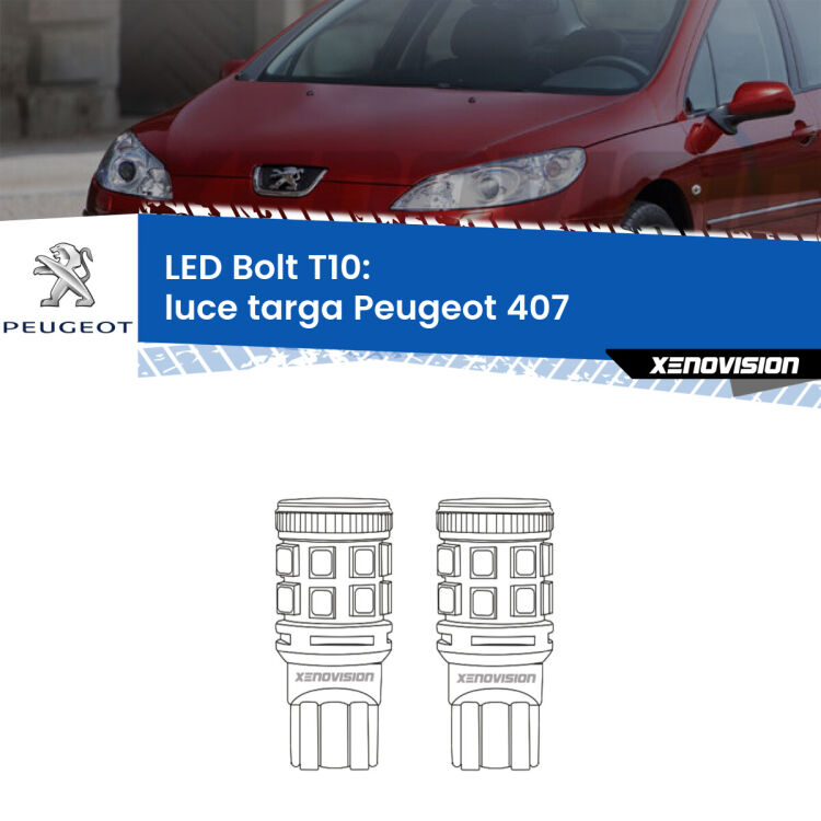 0 Luce Targa LED Peugeot 407 2004 - 2011: T10 Bolt <strong>Luce Targa LED per Peugeot 407</strong> 2004 - 2011. Coppia lampade <strong>T10</strong> modello Bolt canbus.