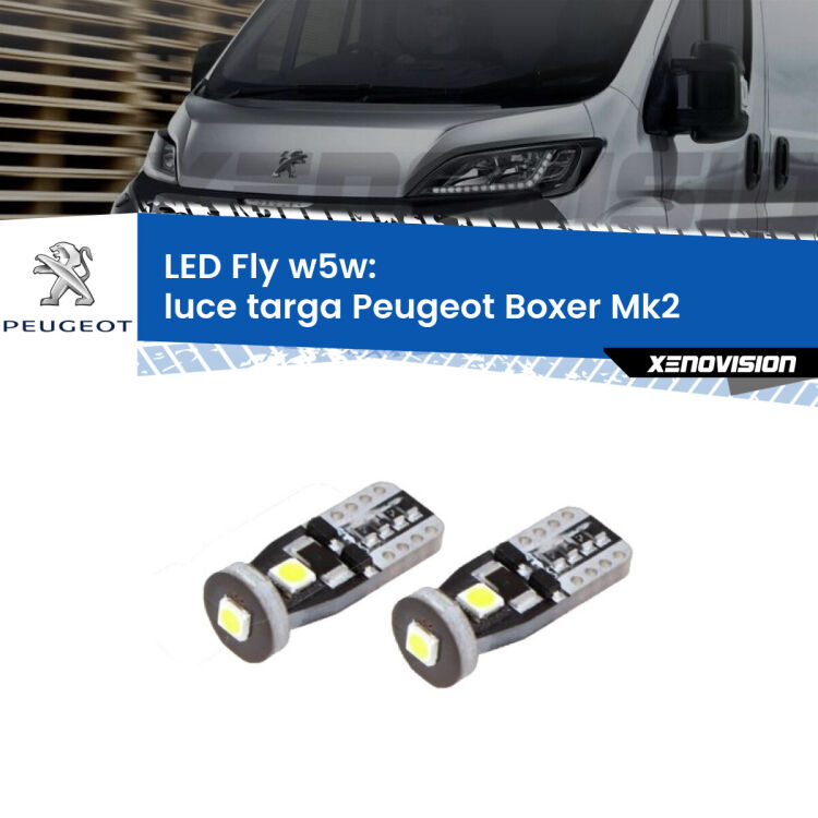 0 Luce Targa LED Peugeot Boxer Mk2 2002 - 2005: W5W Fly <strong>luce targa LED per Peugeot Boxer</strong> Mk2 2002 - 2005. Coppia lampadine <strong>w5w</strong> Canbus compatte modello Fly Xenovision.