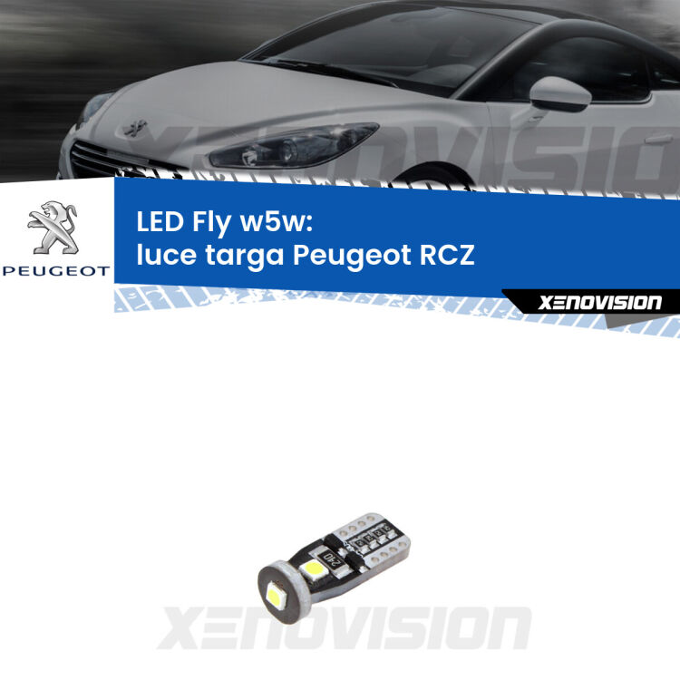 <strong>luce targa LED per Peugeot RCZ</strong>  2010 - 2015. Coppia lampadine <strong>w5w</strong> Canbus compatte modello Fly Xenovision.