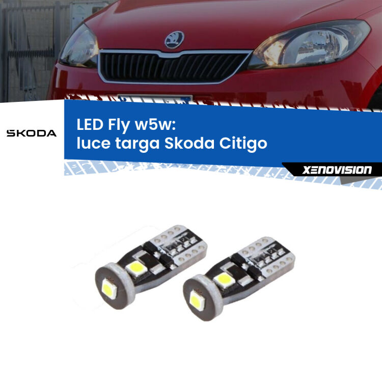 <strong>luce targa LED per Skoda Citigo</strong>  2011 in poi. Coppia lampadine <strong>w5w</strong> Canbus compatte modello Fly Xenovision.