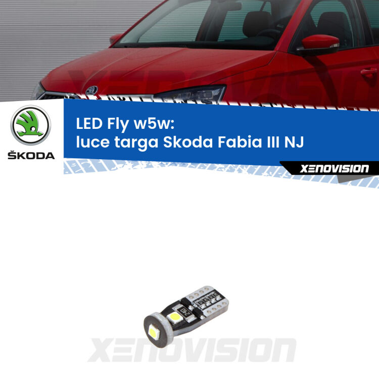 <strong>luce targa LED per Skoda Fabia III</strong> NJ 2014 in poi. Coppia lampadine <strong>w5w</strong> Canbus compatte modello Fly Xenovision.