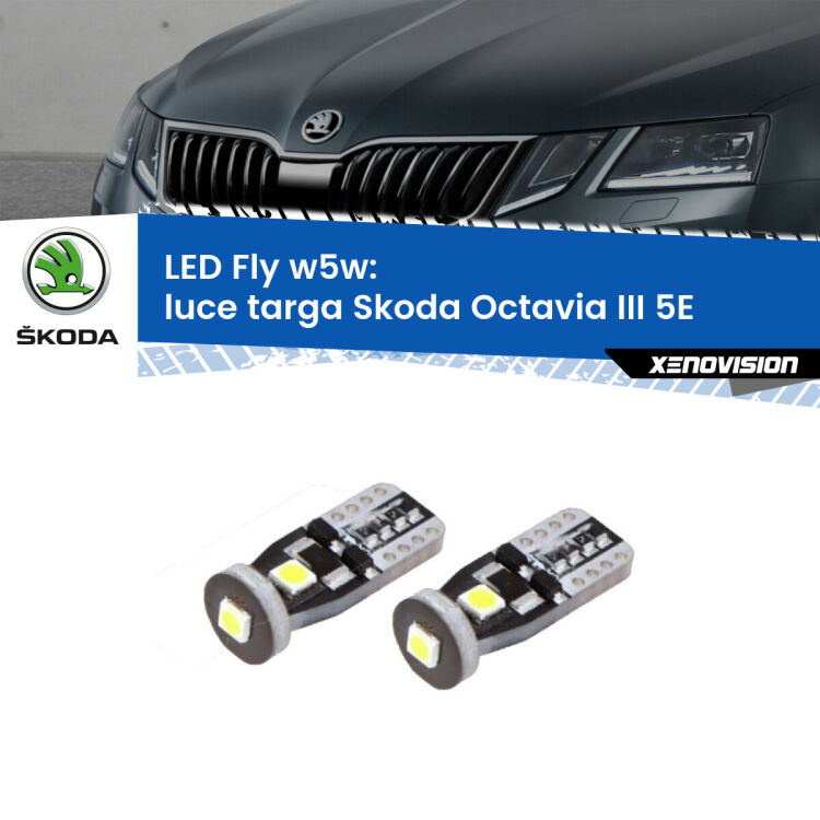 0 Luce Targa LED Skoda Octavia III 5E 2012 - 2017: W5W Fly <strong>luce targa LED per Skoda Octavia III</strong> 5E 2012 - 2017. Coppia lampadine <strong>w5w</strong> Canbus compatte modello Fly Xenovision.
