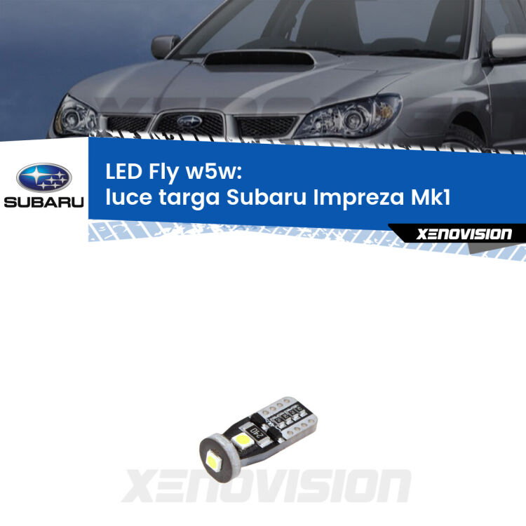 <strong>luce targa LED per Subaru Impreza</strong> Mk1 1992 - 2000. Coppia lampadine <strong>w5w</strong> Canbus compatte modello Fly Xenovision.