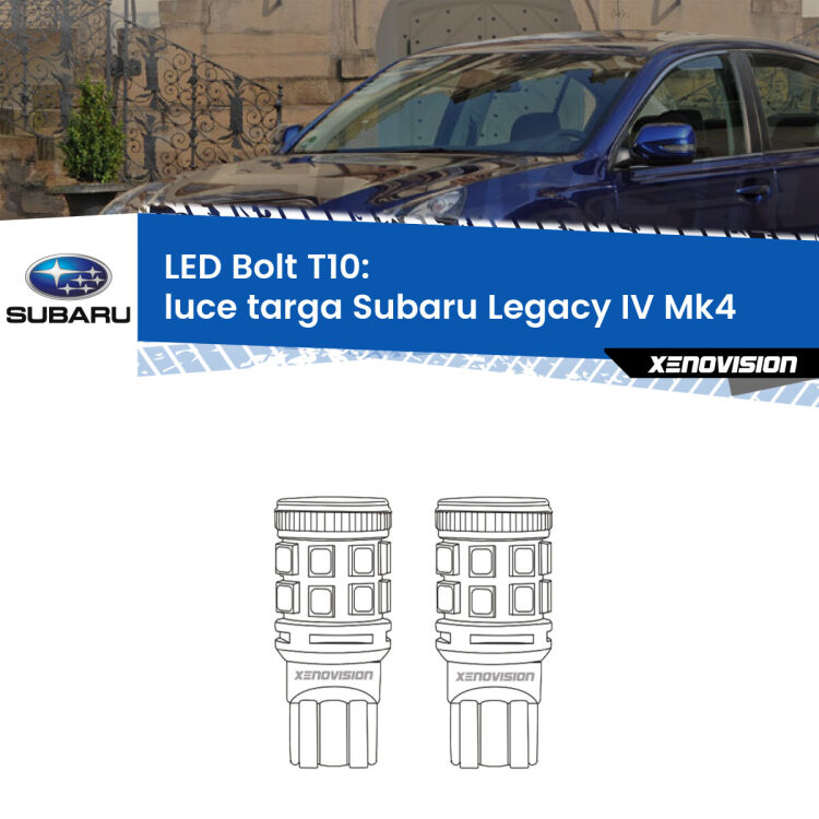 0 Luce Targa LED Subaru Legacy IV Mk4 2003 - 2009: T10 Bolt <strong>Luce Targa LED per Subaru Legacy IV</strong> Mk4 2003 - 2009. Coppia lampade <strong>T10</strong> modello Bolt canbus.