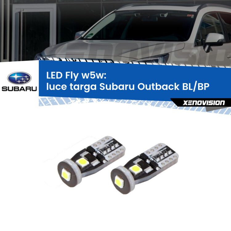 0 Luce Targa LED Subaru Outback BL/BP 2003 - 2009: W5W Fly <strong>luce targa LED per Subaru Outback</strong> BL/BP 2003 - 2009. Coppia lampadine <strong>w5w</strong> Canbus compatte modello Fly Xenovision.
