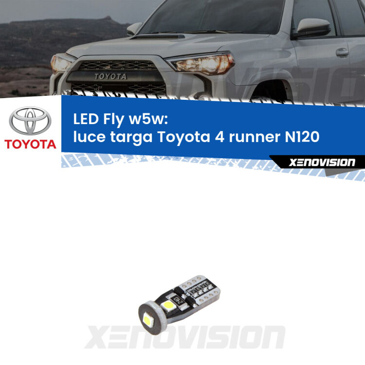 <strong>luce targa LED per Toyota 4 runner</strong> N120 1989 - 1996. Coppia lampadine <strong>w5w</strong> Canbus compatte modello Fly Xenovision.