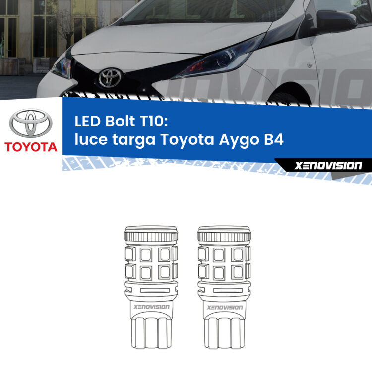 0 Luce Targa LED Toyota Aygo B4 2014 in poi: T10 Bolt <strong>Luce Targa LED per Toyota Aygo</strong> B4 2014 in poi. Coppia lampade <strong>T10</strong> modello Bolt canbus.