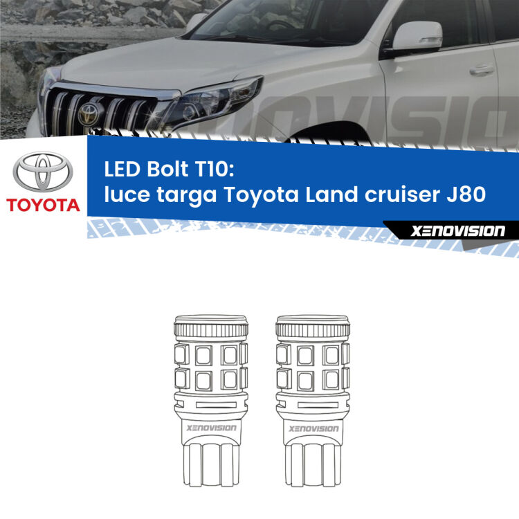 0 Luce Targa LED Toyota Land cruiser J80 1990 - 1997: T10 Bolt <strong>Luce Targa LED per Toyota Land cruiser</strong> J80 1990 - 1997. Coppia lampade <strong>T10</strong> modello Bolt canbus.