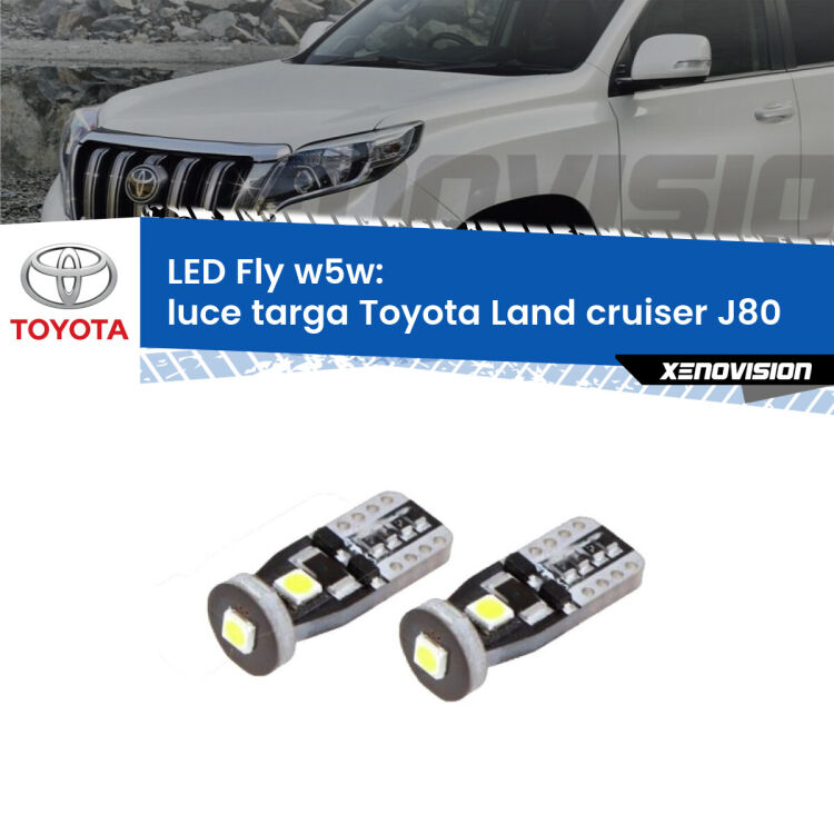 0 Luce Targa LED Toyota Land cruiser J80 1990 - 1997: W5W Fly <strong>luce targa LED per Toyota Land cruiser</strong> J80 1990 - 1997. Coppia lampadine <strong>w5w</strong> Canbus compatte modello Fly Xenovision.
