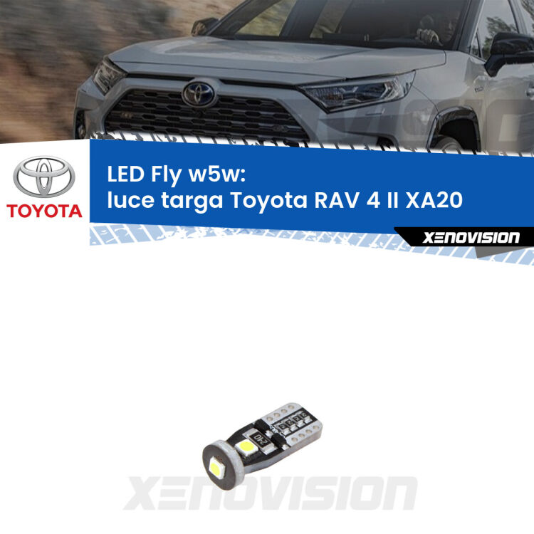 <strong>luce targa LED per Toyota RAV 4 II</strong> XA20 2000 - 2005. Coppia lampadine <strong>w5w</strong> Canbus compatte modello Fly Xenovision.