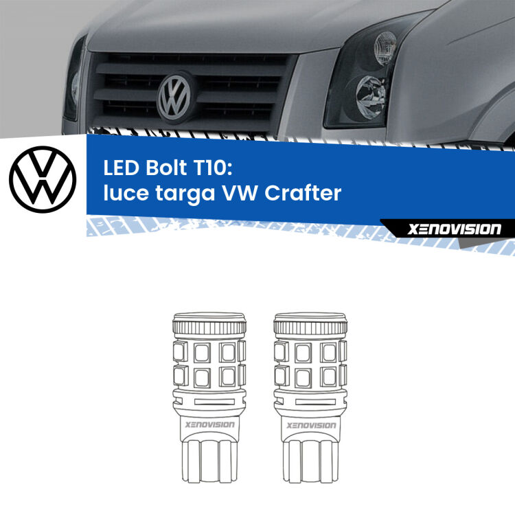 0 Luce Targa LED VW Crafter  2006 - 2016: T10 Bolt <strong>Luce Targa LED per VW Crafter</strong>  2006 - 2016. Coppia lampade <strong>T10</strong> modello Bolt canbus.