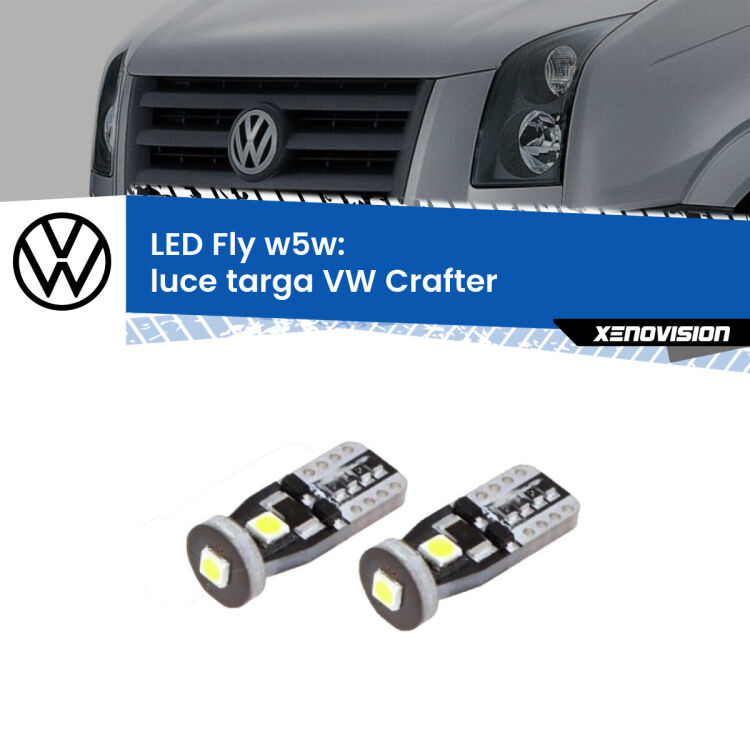 0 Luce Targa LED VW Crafter  2006 - 2016: W5W Fly <strong>luce targa LED per VW Crafter</strong>  2006 - 2016. Coppia lampadine <strong>w5w</strong> Canbus compatte modello Fly Xenovision.