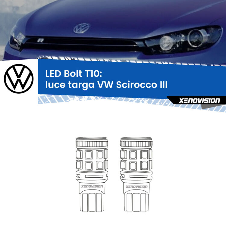 0 Luce Targa LED VW Scirocco III Versione 1: T10 Bolt <strong>Luce Targa LED per VW Scirocco</strong> III Versione 1. Coppia lampade <strong>T10</strong> modello Bolt canbus.