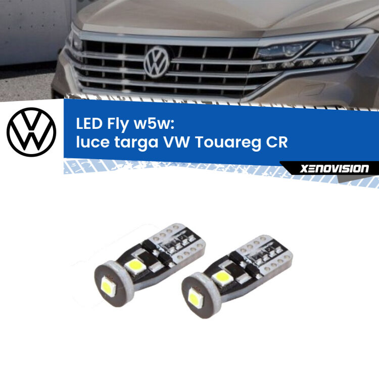 0 Luce Targa LED VW Touareg CR 2018 in poi: W5W Fly <strong>luce targa LED per VW Touareg</strong> CR 2018 in poi. Coppia lampadine <strong>w5w</strong> Canbus compatte modello Fly Xenovision.