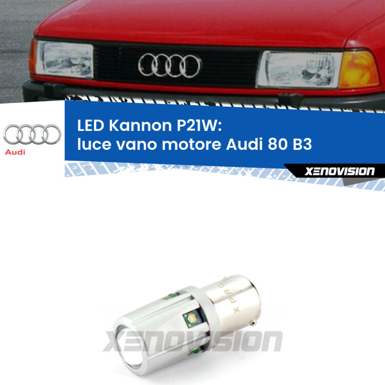 <strong>LED per Luce Vano Motore Audi 80 B3 1986 - 1991.</strong>Lampadina P21W con una poderosa illuminazione frontale rafforzata da 5 potenti chip laterali.