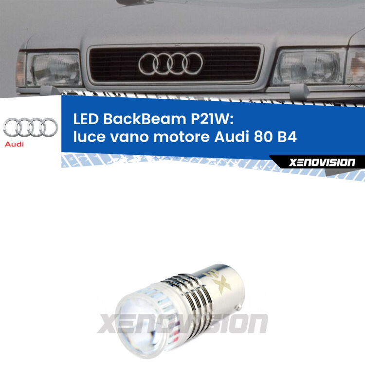<strong>Luce Vano Motore LED per Audi 80</strong> B4 1991 - 1996. Lampada <strong>P21W</strong> canbus. Illumina a giorno con questo straordinario cannone LED a luminosità estrema.