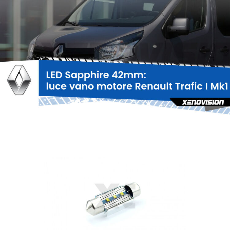 <strong>LED luce vano motore 42mm per Renault Trafic I</strong> Mk1 1980 - 2000. Lampade <strong>c5W</strong> modello Sapphire Xenovision con chip led Philips.