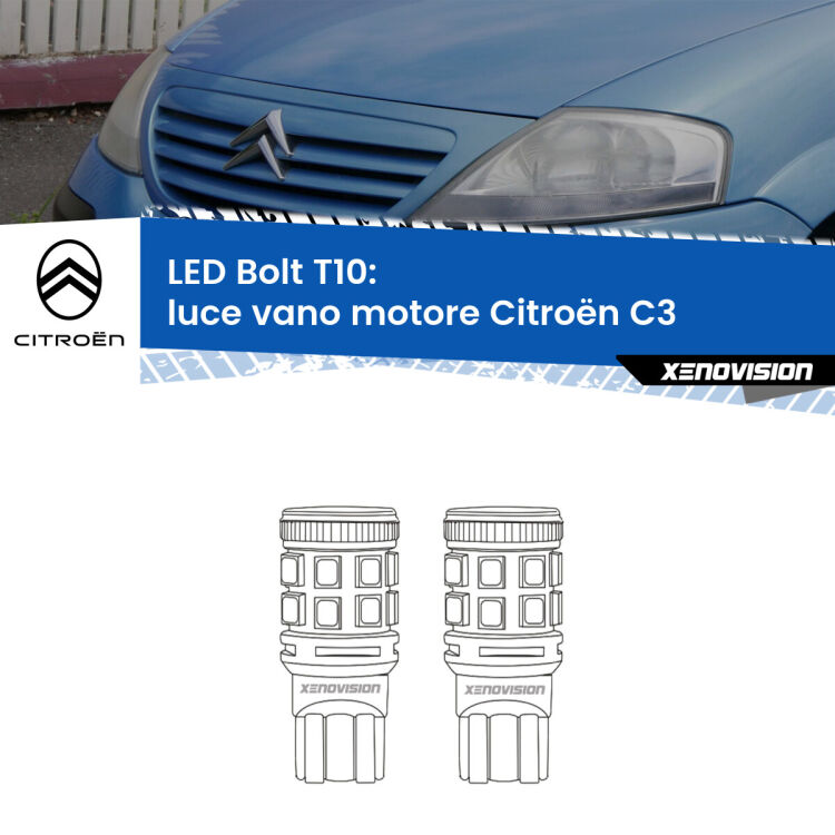 0 Luce Vano Motore LED Citroën C3 2002 - 2009: T10 Bolt <strong>Luce Vano Motore LED per Citroën C3</strong> 2002 - 2009. Coppia lampade <strong>T10</strong> modello Bolt canbus.