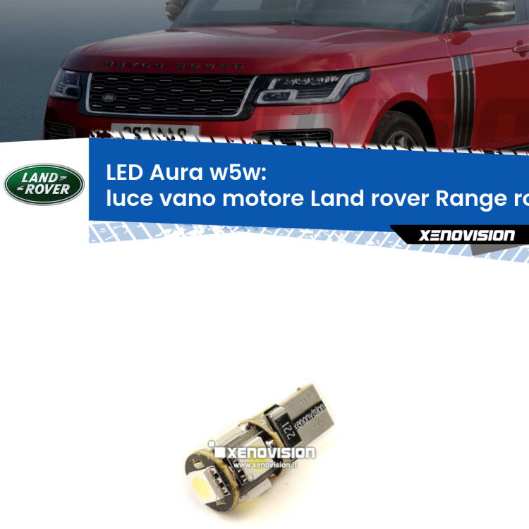 Luce Vano Motore LED per Land rover Range rover Mk1 1970 - 1994: Aura w5w <strong>LED luce vano motore w5w per Land rover Range rover</strong> Mk1 1970 - 1994. Una lampadina <strong>w5w</strong> canbus luce bianca 6000k modello Aura Xenovision.