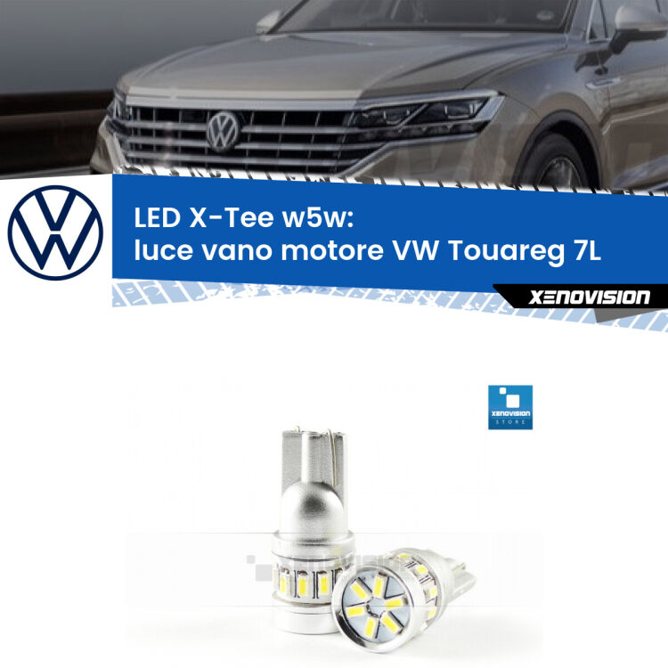 <strong>LED luce vano motore per VW Touareg</strong> 7L 2002 - 2010. Lampade <strong>W5W</strong> modello X-Tee Xenovision top di gamma.