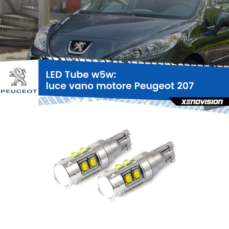 Luce Vano Motore LED W5W Peugeot 207 2006 - 2015 W5W Tube <strong>Luce Vano Motore LED 6000k per Peugeot 207</strong> 2006 - 2015. Lampadine <strong>W5W</strong> canbus modello Tube, luce bianco lunare, lunga durata e compatibilità.