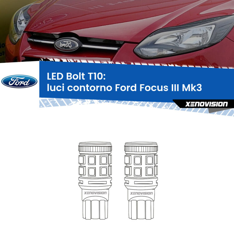 0 Luci Contorno LED Ford Focus Mk3 2011 - 2014: T10 Bolt <strong>Luci Contorno LED per Ford Focus</strong> Mk3 2011 - 2014. Coppia lampade <strong>T10</strong> modello Bolt canbus.