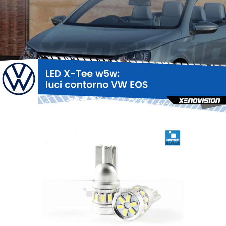 <strong>LED luci contorno per VW EOS</strong>  2006 - 2015. Lampade <strong>W5W</strong> modello X-Tee Xenovision top di gamma.
