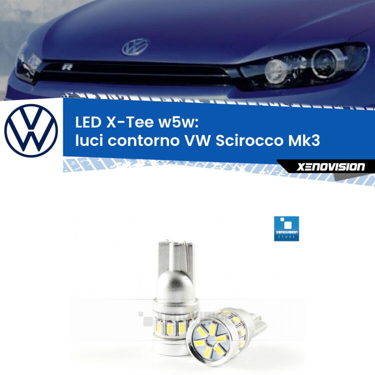 <strong>LED luci contorno per VW Scirocco</strong> Mk3 2008 - 2017. Lampade <strong>W5W</strong> modello X-Tee Xenovision top di gamma.