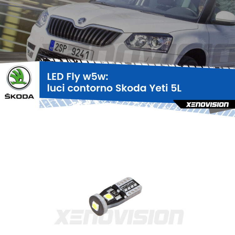<strong>luci contorno LED per Skoda Yeti</strong> 5L 2009 - 2017. Coppia lampadine <strong>w5w</strong> Canbus compatte modello Fly Xenovision.