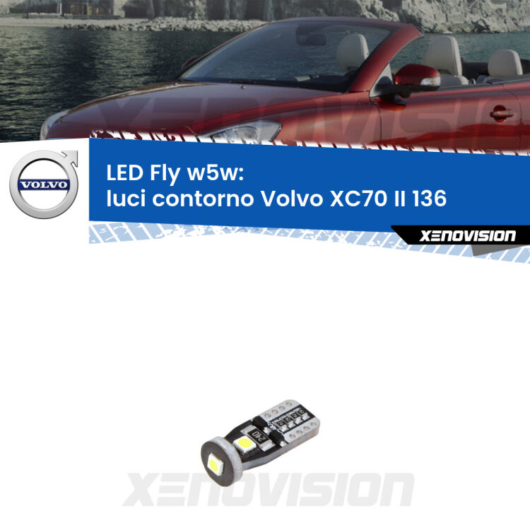 <strong>luci contorno LED per Volvo XC70 II</strong> 136 2007 - 2015. Coppia lampadine <strong>w5w</strong> Canbus compatte modello Fly Xenovision.