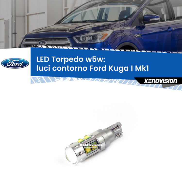 <strong>Luci Contorno LED 6000k per Ford Kuga I</strong> Mk1 2008 - 2012. Lampadine <strong>W5W</strong> canbus modello Torpedo.