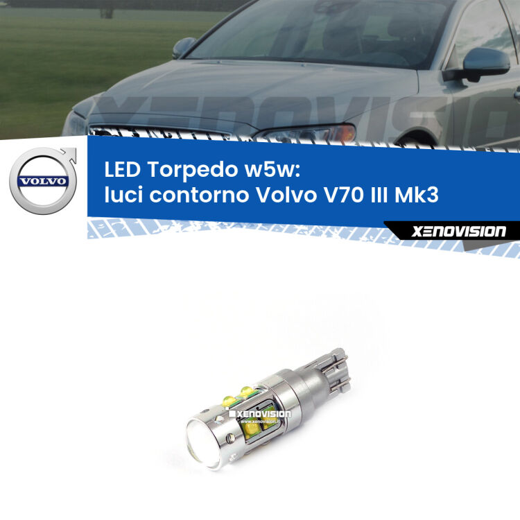 <strong>Luci Contorno LED 6000k per Volvo V70 III</strong> Mk3 2008 - 2016. Lampadine <strong>W5W</strong> canbus modello Torpedo.