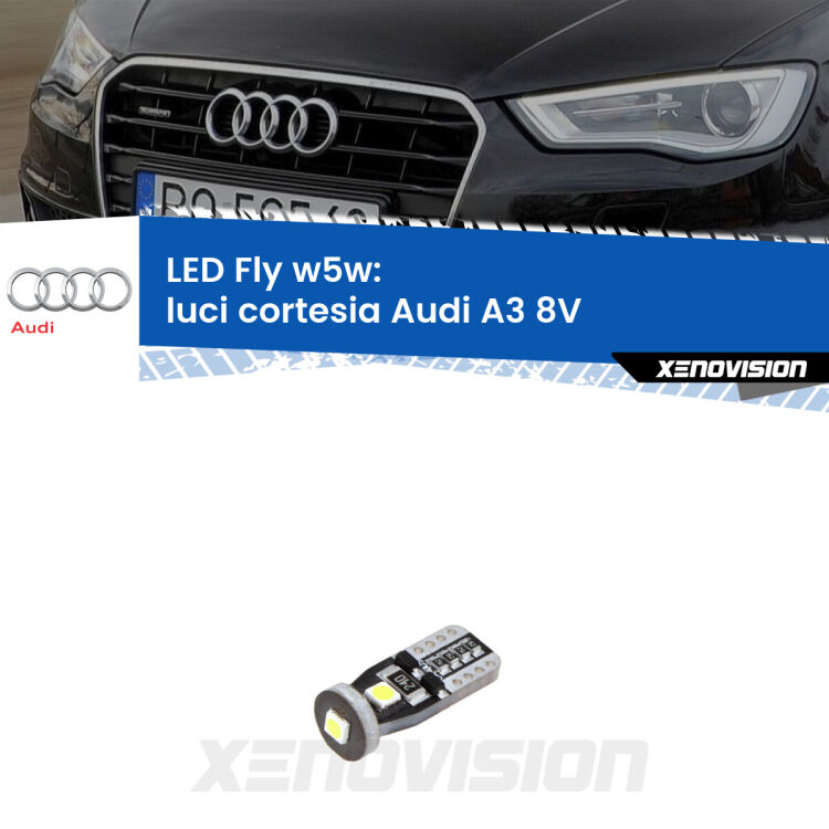 <strong>luci cortesia LED per Audi A3</strong> 8V 2013 - 2020. Coppia lampadine <strong>w5w</strong> Canbus compatte modello Fly Xenovision.
