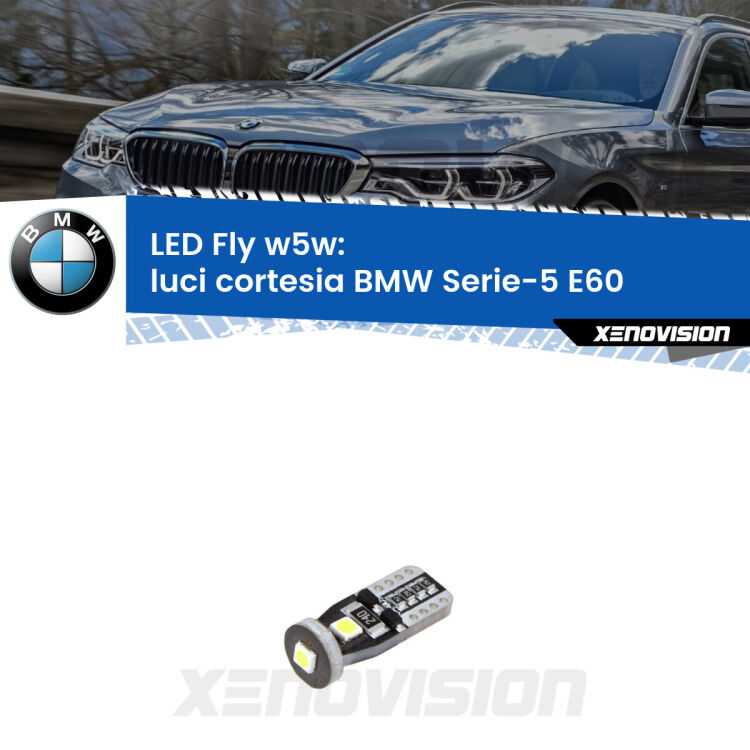 <strong>luci cortesia LED per BMW Serie-5</strong> E60 2003 - 2010. Coppia lampadine <strong>w5w</strong> Canbus compatte modello Fly Xenovision.