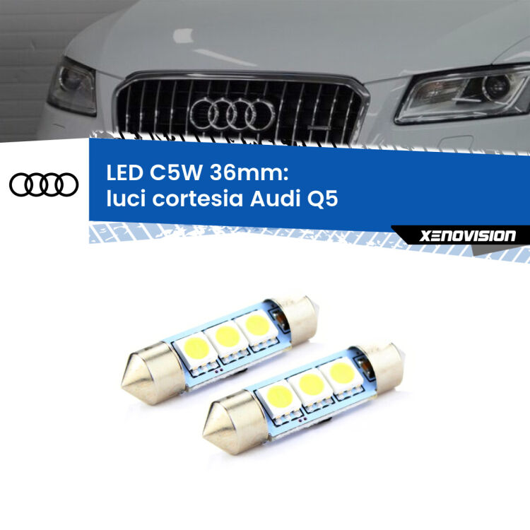 0 Luci Cortesia LED c5w 36mm Audi Q5 2008 - 2017 (Coppia) <strong>Luci Cortesia LED per Audi Q5</strong> 2008 - 2017. Coppia lampade <strong>C5W</strong> 36mm estremamente longeve.