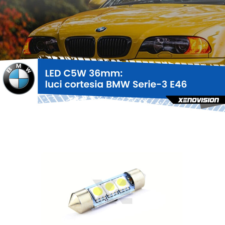 LED Luci Cortesia BMW Serie-3 E46 anteriori. Una lampadina led innesto C5W 36mm canbus estremamente longeva.